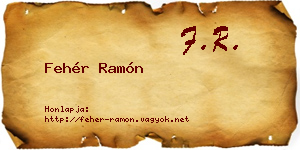 Fehér Ramón névjegykártya